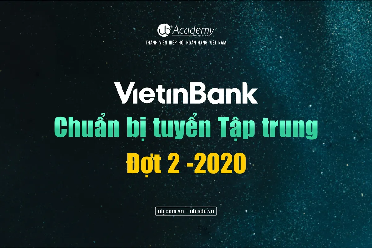 Ảnh minh họa – HOT VietinBank tuyển dụng Tập trung đợt 2/2020 với 423 chỉ tiêu