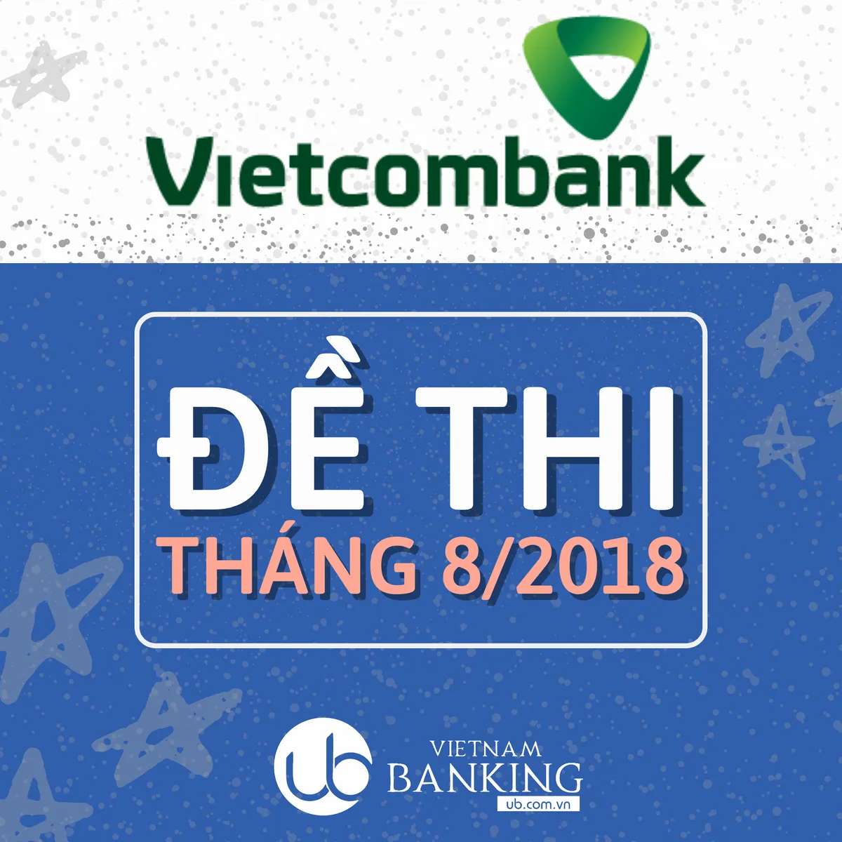 Ảnh minh họa – Đề thi Vietcombank tháng 08/2018
