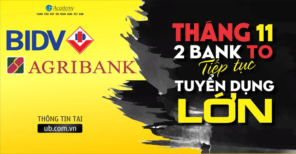 Ảnh minh họa – Tháng 11 này, BIDV & Agribank sẽ đồng loạt tuyển dụng Tập trung
