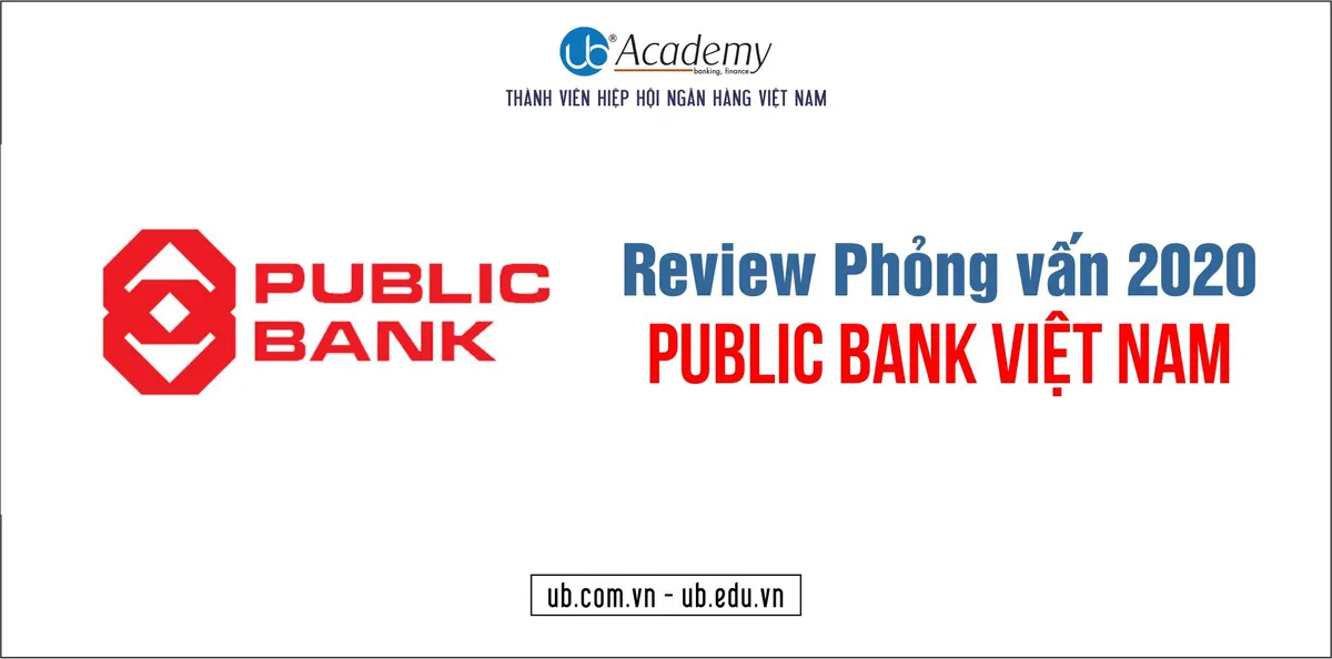 Ảnh minh họa – Review thi tuyển ngân hàng Public Bank Việt Nam 2020