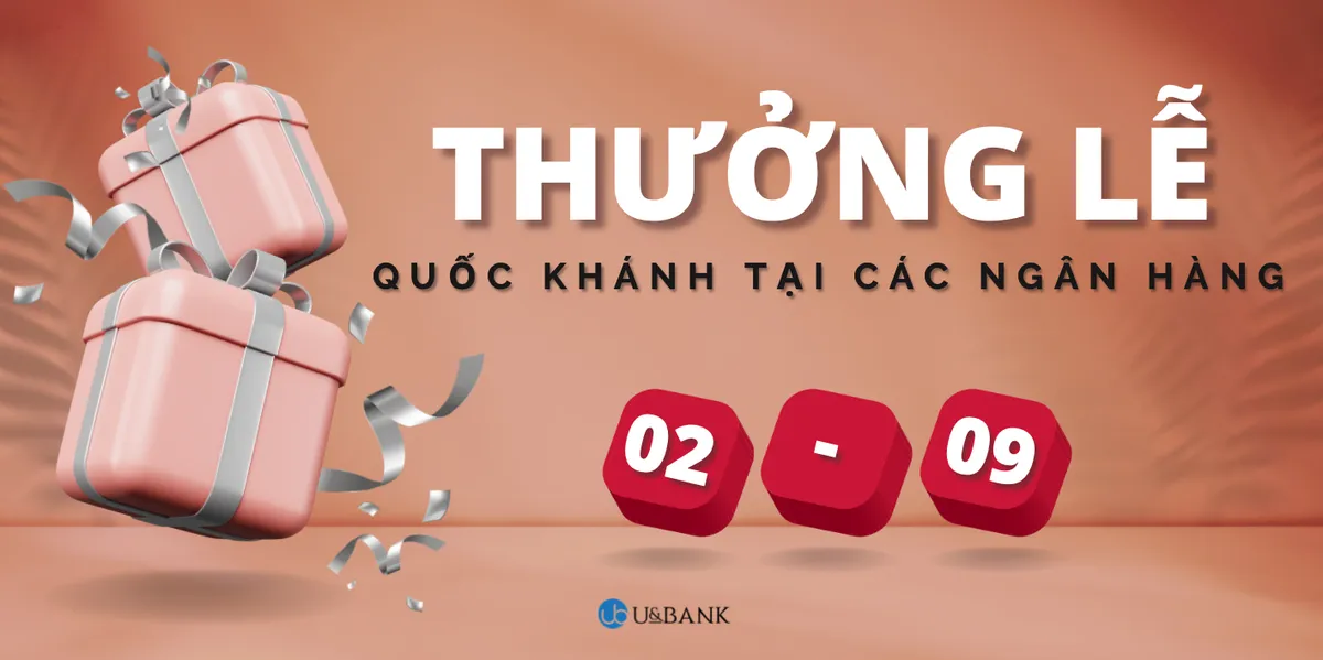 Ảnh minh họa – Tổng hợp Thưởng lễ Quốc Khánh (2/9) năm 2022 tại các ngân hàng