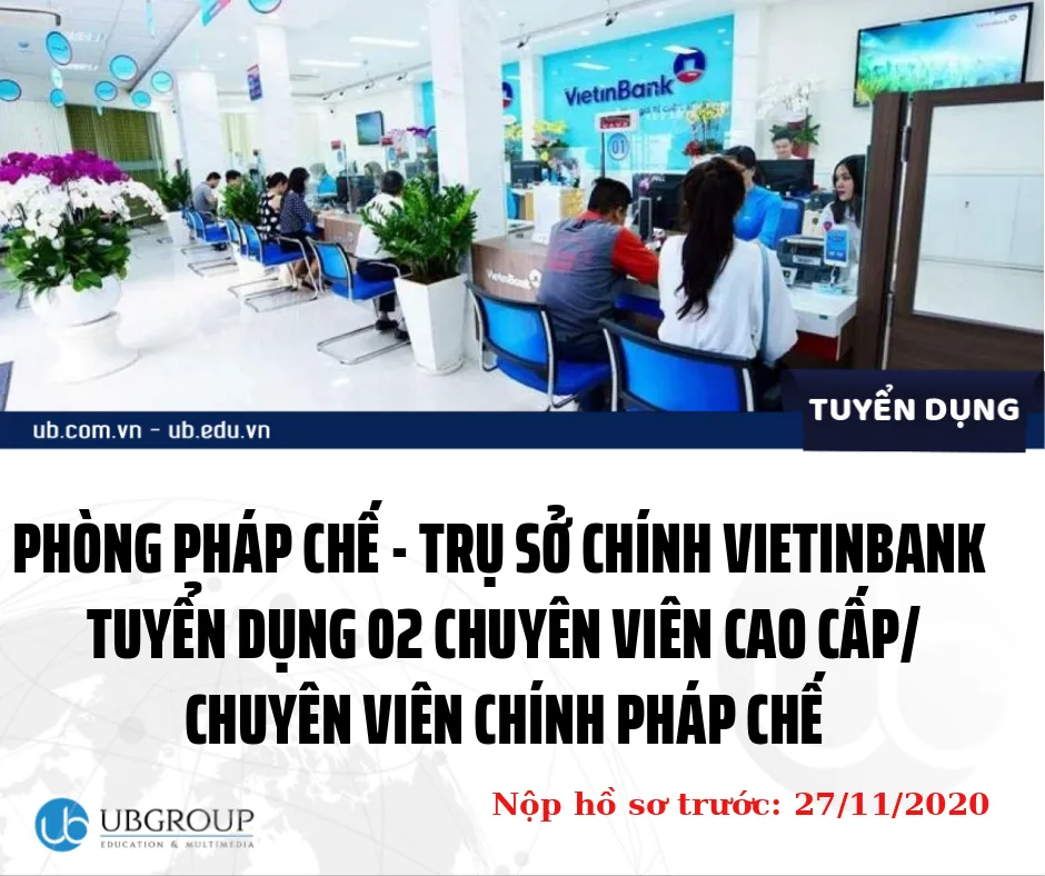 Ảnh minh họa – Phòng Pháp chế - Trụ sở chính VietinBank Tuyển dụng 02 Chuyên viên cao cấp/Chuyên viên chính Pháp chế [27.11]