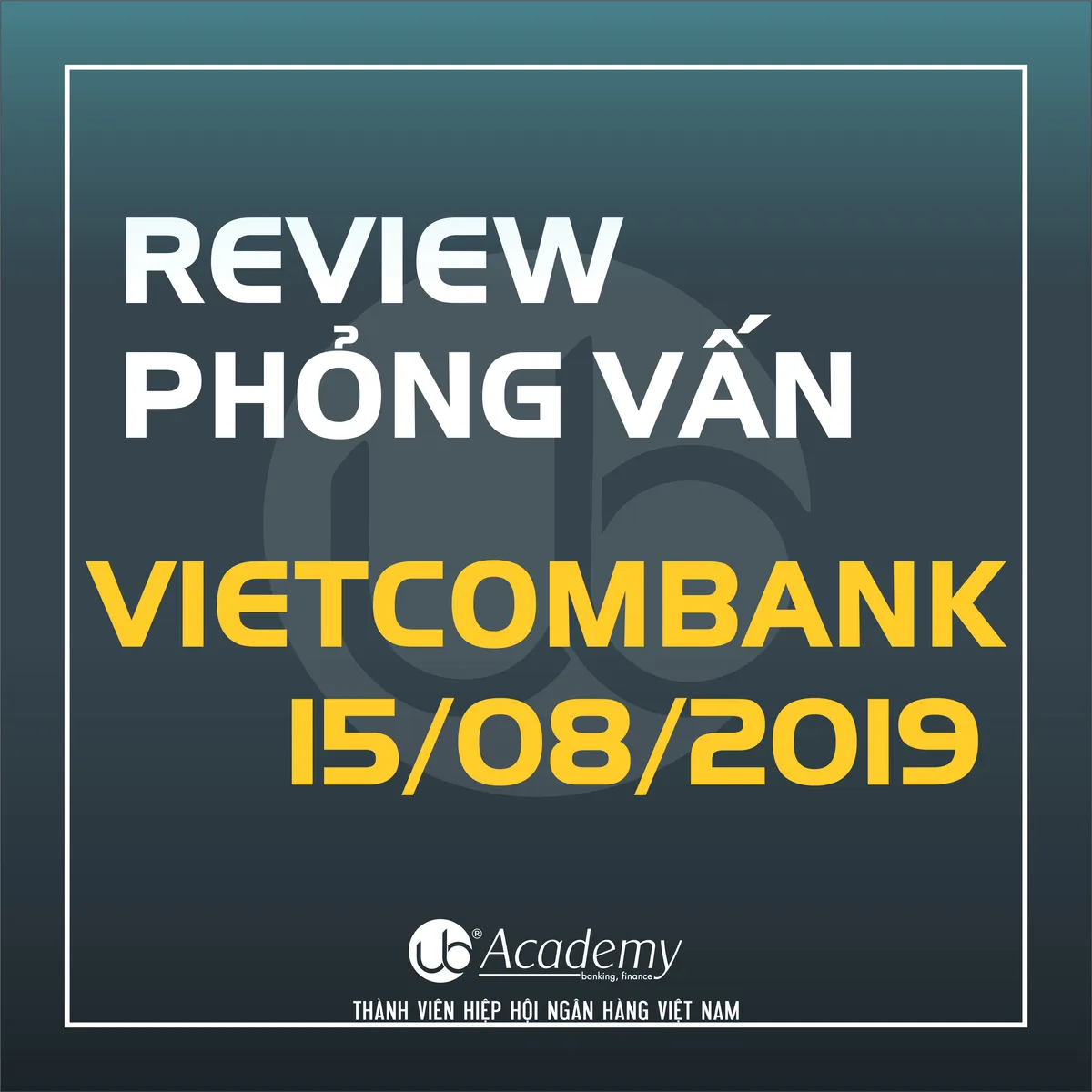 Ảnh minh họa – Phỏng vấn VCB - Chi nhánh trong miền Nam 16/08/2019
