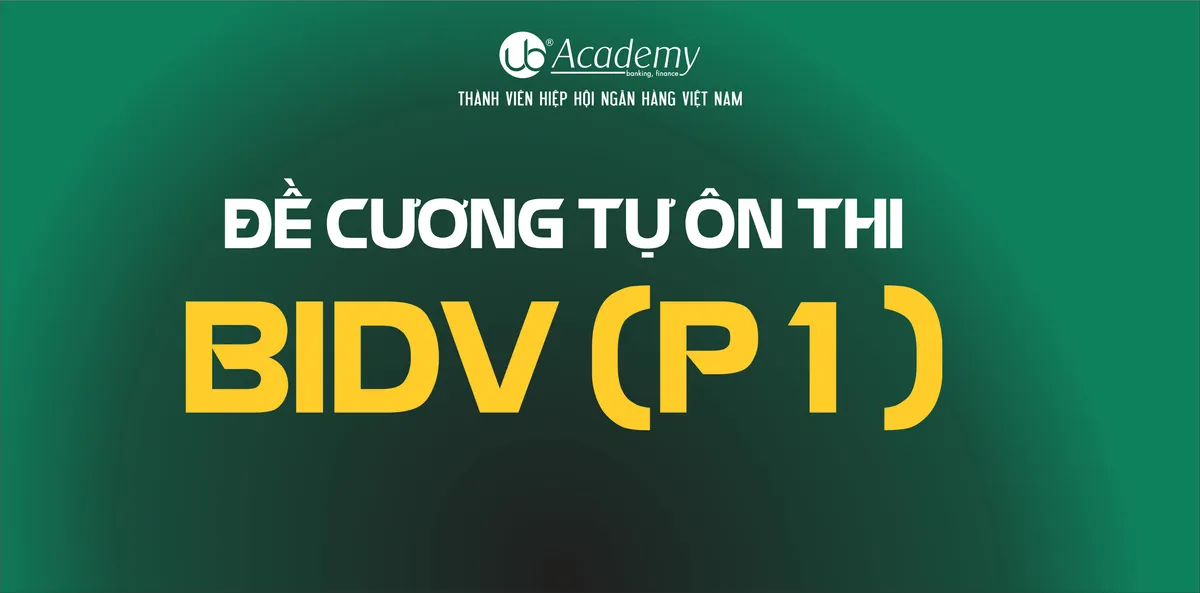 Ảnh minh họa – Đề cương Tự Ôn thi BIDV (P1)
