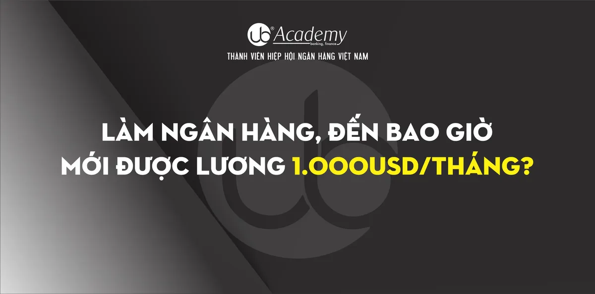 Ảnh minh họa – Làm Ngân hàng, đến bao giờ mới được lương 1.000USD/tháng?