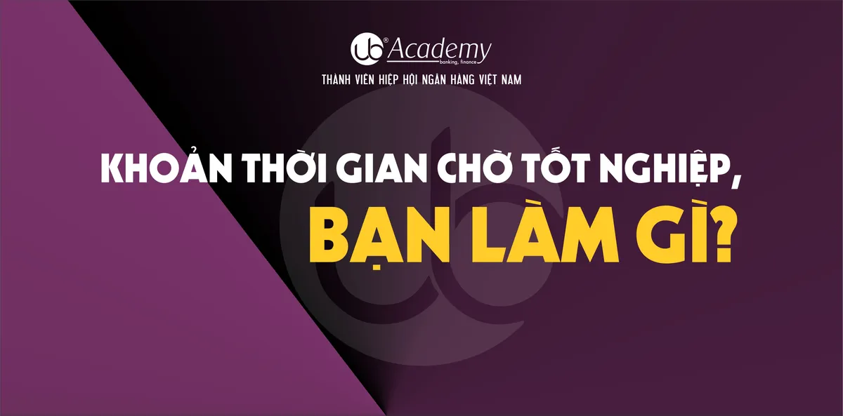 Ảnh minh họa – Khoản thời gian chờ tốt nghiệp, bạn làm gì?