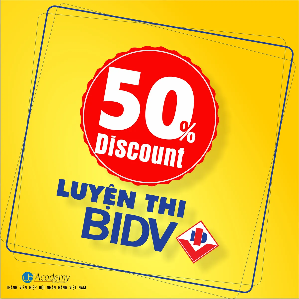 Ảnh minh họa – Discount 50% NGÀY CUỐI - Khóa Luyện thi Cấp tốc BIDV đợt 2 năm 2019