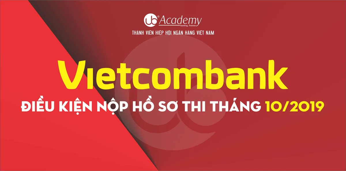 Ảnh minh họa – Quy định về Điều kiện Hồ sơ thi tuyển Vietcombank đợt 3/2019