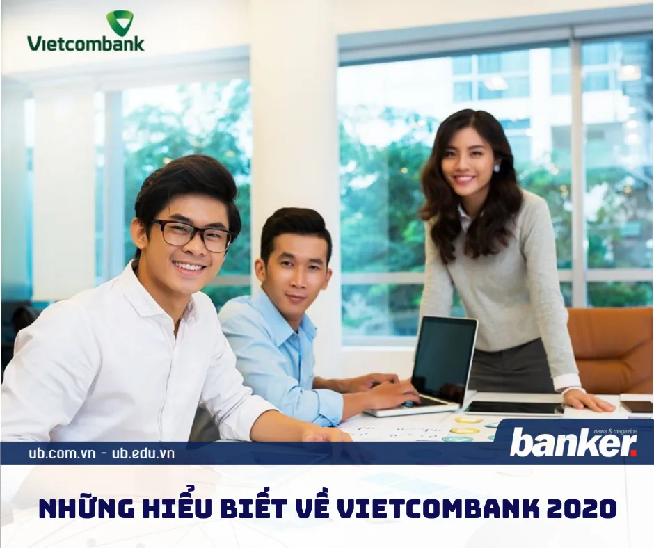 Ảnh minh họa – Những hiểu biết về Vietcombank 2020