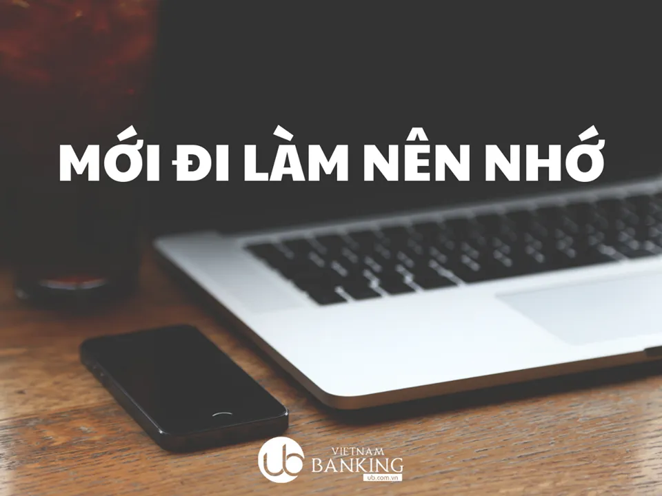 Ảnh minh họa – Mới đi làm nên nhớ!