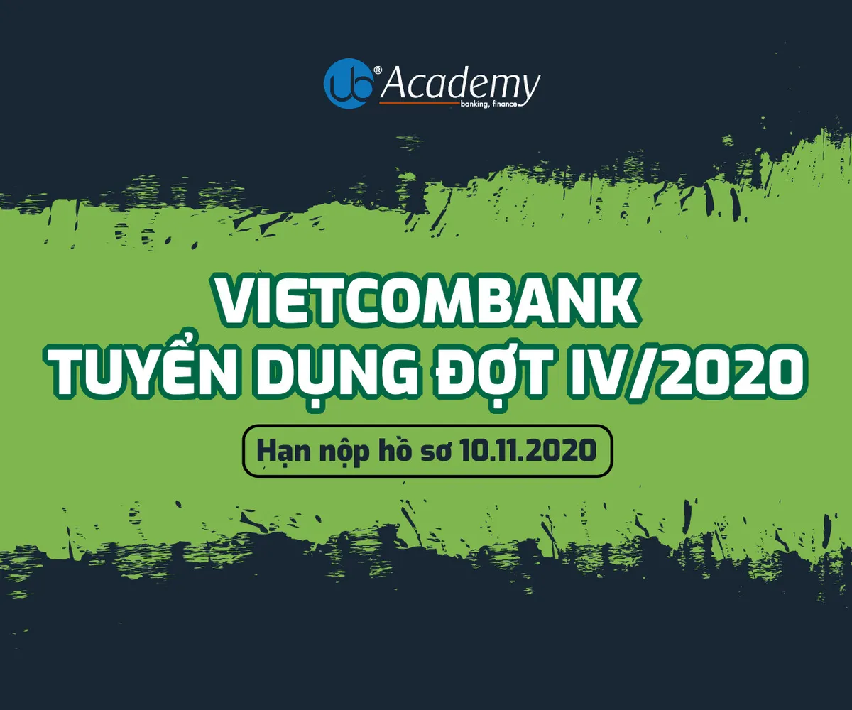 Ảnh minh họa – Vietcombank Thông báo Tuyển Dụng Lao Động Đợt IV/2020 Cho Các Chi Nhánh [10.11]